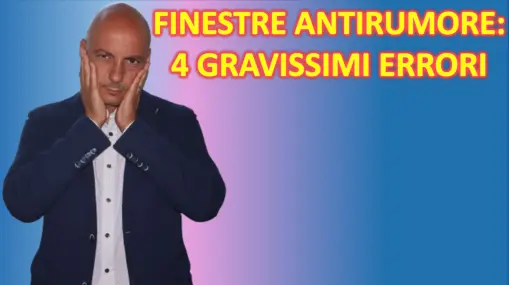 Finestre Antirumore: Guida per Evitare i 4 Errori Più Gravi nella Tua Scelta