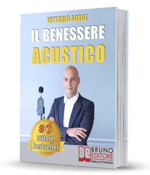 Vittorio Sorge: Come Raggiungere il Massimo Benessere Acustico nella Tua Casa